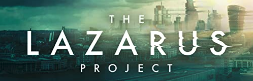 Featured image for “Never Run Out Of Time With TNT’s New Sci-Fi Action-Thriller, “The Lazarus Project.””