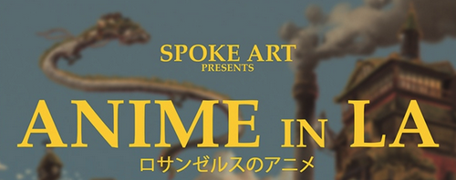 Featured image for “Spoke Art’s “Anime in LA” Exhibit Brings Japanese Influenced Art To Los Angeles”