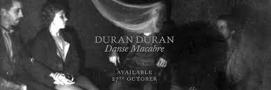 Featured image for “Duran Duran’s “Danse Macabre”: A Mesmerizing Return to Synth-Pop Glory”