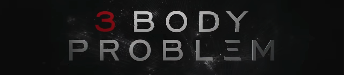 Featured image for “Watch The Gripping Trailer For Netflix Upcoming Sci-Fi Thriller, “3 Body Problem””